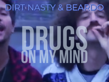 Dirt Nasty - Drugs On My Mind feat. Beardo