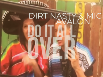 Dirt Nasty & Mickey Avalon - Do It All Over
